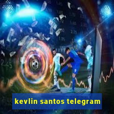 kevlin santos telegram